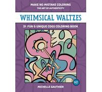 Whimsical Waltzes: 31 Fun & Unique Waltzes Coloring Book V2