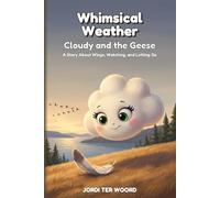 Whimsical Weather: Cloudy and the Geese: 3
