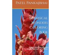 Whimsical Wonders Coloring Book: Magical Adventures with Cute Animals, Vehicles & Joyful Scenes