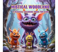 Whimsical Woodland Creatures: A Magical Coloring Adventure Book For Kids: Charming Forest Friends and Enchanting Castles Await in This Fun-Filled Coloring Book