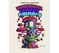 Whimsical Woodland Friends: A Forest Animal Coloring Adventure