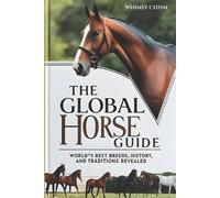 Whimsy Chism Z S Publishers The Global Horse Guide (Tascabile)