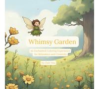 Whimsy Garden: An Enchanted Coloring Experience