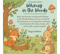 Whimsy in the Woods (LEFT HANDED ED.): A Bold & Easy Forest Friends Coloring Book