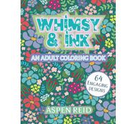 Whimsy & Ink: An Adult Coloring Book