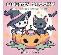 Whimsy Spooky Coloring Book: 40 Quirky and Spooky Halloween Coloring Pages Featuring Cute Monsters, Ghosts, Witches, Pumpkins, Bats, and Haunted Fun for Teens and Adults