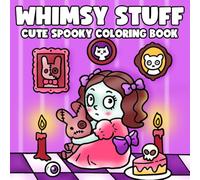 Whimsy Stuff: Bold and Easy Spooky Coloring Pages with Cute Goth Creatures, Simple Designs, and Relaxing Fun for Adults, Teens, and Seniors