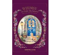 Whimsy, the Little Dachshund: A Cozy Cottage Tale