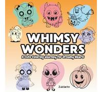 Whimsy Wonders: A Cute Coloring Journey for Dreamy Hearts