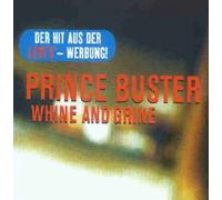 Whine & Grine by Prince Buster (1998-03-20)