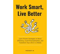 Whinkey M Work Smart, Live Better (Tascabile)