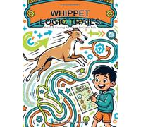 Whippet Logic Trails: Puzzle & Coloring Adventures for Clever Kids