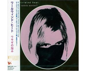 Whirlwind Heat - Do Rabbits Wonder?