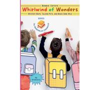 Whirlwind of Wonders: Mystery Maps, Talking Pets, and Magic Gone Wild: 7