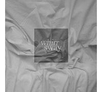 Whirr - Sway