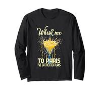 Whisk Me TO Paris I've Got Better Plans Maglia a Manica