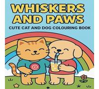 Whiskas and Paws A Cute Coloring Book For Adults and Teens Bold and Easy: A Fun and Relaxing Coloring Book for Teens and Adults