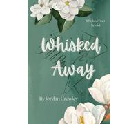 Whisked Away: A WHY-CHOOSE CONTRACTUAL ROMANCE