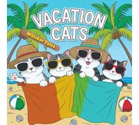 Whisker Tales: Vacation Cats Coloring Book: A Delightful Line Art Coloring Adventure Featuring Cats on Vacation