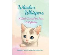 Whisker Whispers: A Little Journal for Paws & Reflection