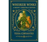 Whisker Winks: A Meowy Christmas Edition