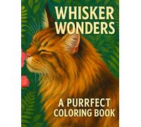Whisker Wonders: A Purrfect Coloring Book