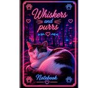 Whiskers and Purrs: Notebook