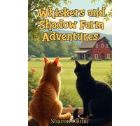 Whiskers and Shadow Farm Adventures: Secrets Hidden in the Cornfield