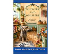WHISKERS AND WHISPERS