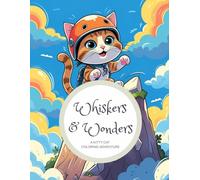 Whiskers and Wonders: A Kitty Cat Coloring Book