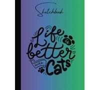 Whiskers & Creativity: Colorful Cat-Themed Sketchbook for Drawing, Doodling, and Sketching - 110 Pages of Artistic Expression (8.5 x 11)"