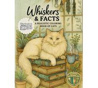 Whiskers & Facts: A Realistic Cat Breed Coloring Book: Featuring 29 Breeds and Fun Facts