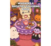 Whiskers & Ghosties Coloring Book: A Cozy Spooky-Kawaii Coloring Adventure Filled with Cute Cats, Tiny Ghost Friends, and Magical Halloween Fun