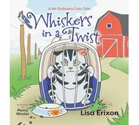 Whiskers in a Twist: A "No Ordinary Cats" Tale