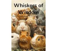 Whiskers of Wisdom: Positive Affirmations for Guinea Pig Lovers