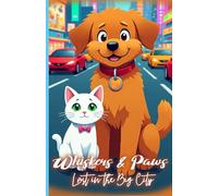 Whiskers & Paws: Lost in the Big City