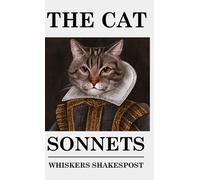 Whiskers Shakes The Cat Sonnets: A Funny Book for Cat Lovers (Copertina rigida)