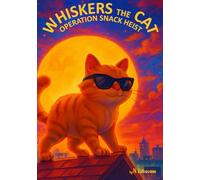 Whiskers the Cat "Operation Snack Heist": "Operation Snack Heist"