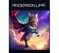 Whiskers, the Hero of Scratchtown