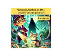 Whiskers, Waffles, and the Mysterious Midnight Clue