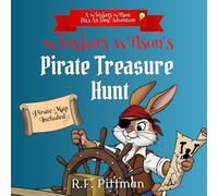 Whiskers Wilson's Pirate Treasure Hunt: A Whiskers Wilson Has An Adventure! Series