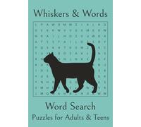 Whiskers & Words Cats Word Search Puzzle Book: Word Searches with Easy-to-Read Print about Cats, Cat Breeds, Behavior, and Fun Feline Facts - 6x9 ... Gift for Relaxation, Travel, and Free Time