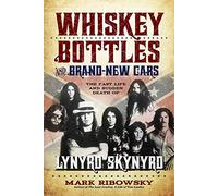 Mark Ribowsky Whiskey Bottles and Brand-New Cars (Tascabile)