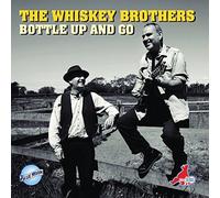 The Whiskey Brothers Bottle Up and Go (CD) Album