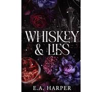 Whiskey & Lies