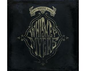 Whiskey Myers - Early Morning Shakes
