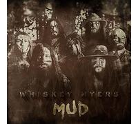 Whiskey Myers – Mud – CD