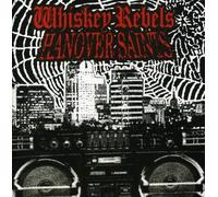 Whiskey Rebels/Hanover Saints - Split