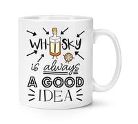 Whisky Is Always una Buona Idea 284ml Tazza - Divertente
