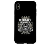 Whisky Is Water Without The Bad Parts per fan del whisky Custodia per iPhone XS Max